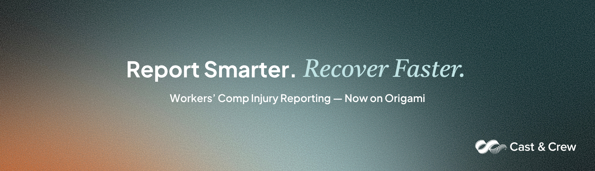 Cast & Crew’s Updated Workers’ Compensation Injury Reporting System Is Now Live