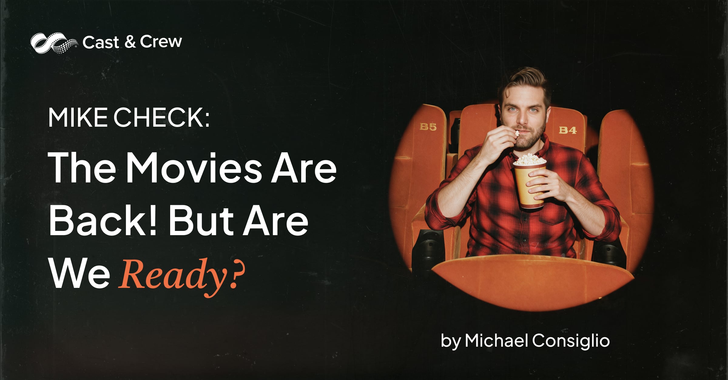 The Movies Are Back! But Are We Ready?