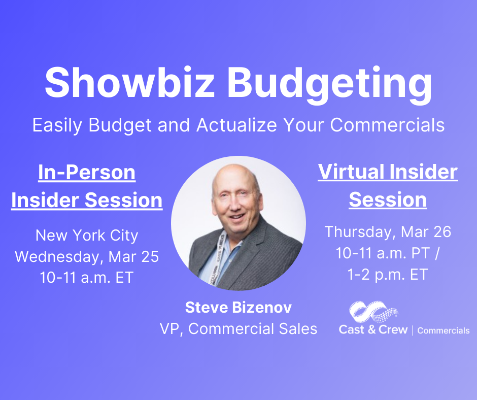 Showbiz Budgeting 10: How to Budget and Actualize Your Commercials